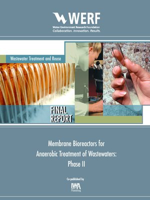 cover image of Membrane Bioreactors for Anaerobic Treatment of Wastewaters (Phase II)